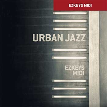 Urban Jazz EZkeys MIDI