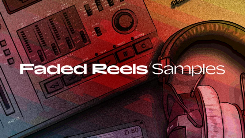 Native Instruments Faded Reels Samples