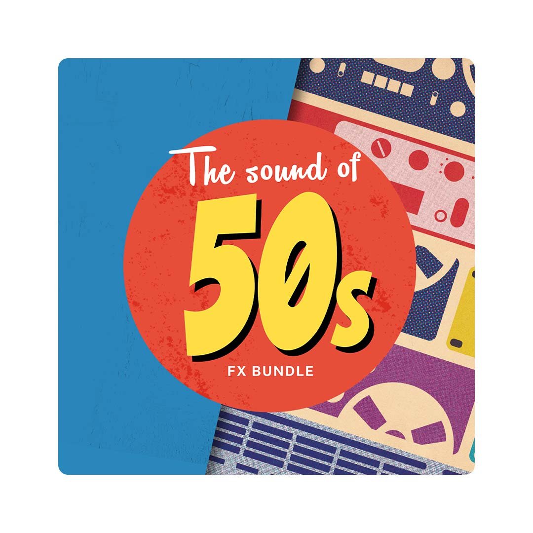 The Sound of 50s FX Bundle